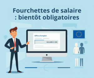 Dirigeant RH affichant une fourchette de salaire dans une offre d'emploi, directive européenne transparence salariale juin 2026 obligations employeurs PME