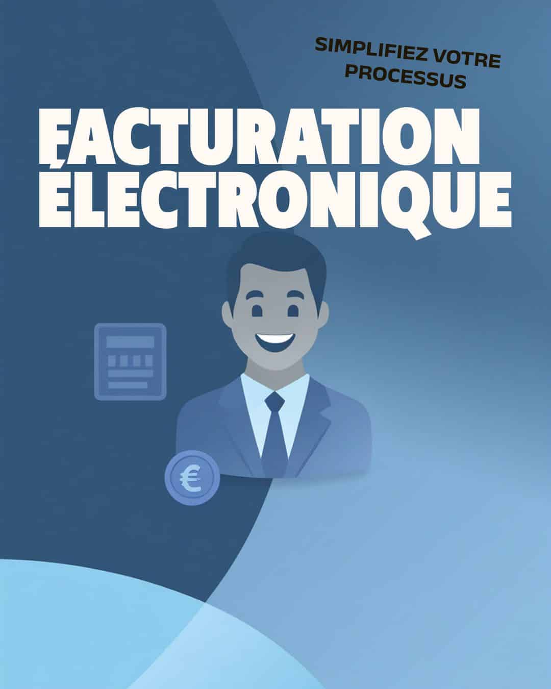 You are currently viewing Facturation électronique obligatoire : ce que chaque dirigeant de TPE/PME doit préparer avant septembre 2026