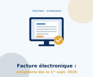 Illustration flat design d'une facture électronique validée sur un écran, obligation applicable au 1er septembre 2026 pour les entreprises.