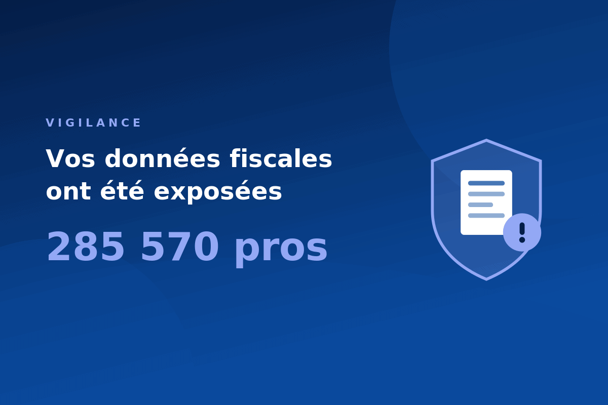 Fuite de données à la DGFiP : les réflexes à adopter dans votre entreprise
